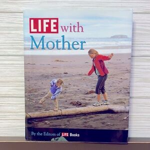 LIQUIDATION SALE Life with Mother by LIFE Books